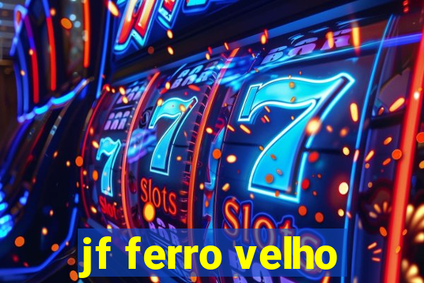 jf ferro velho